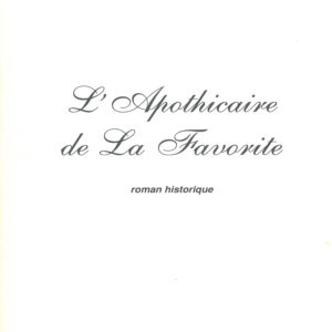 L'Apothicaire de la Favorite