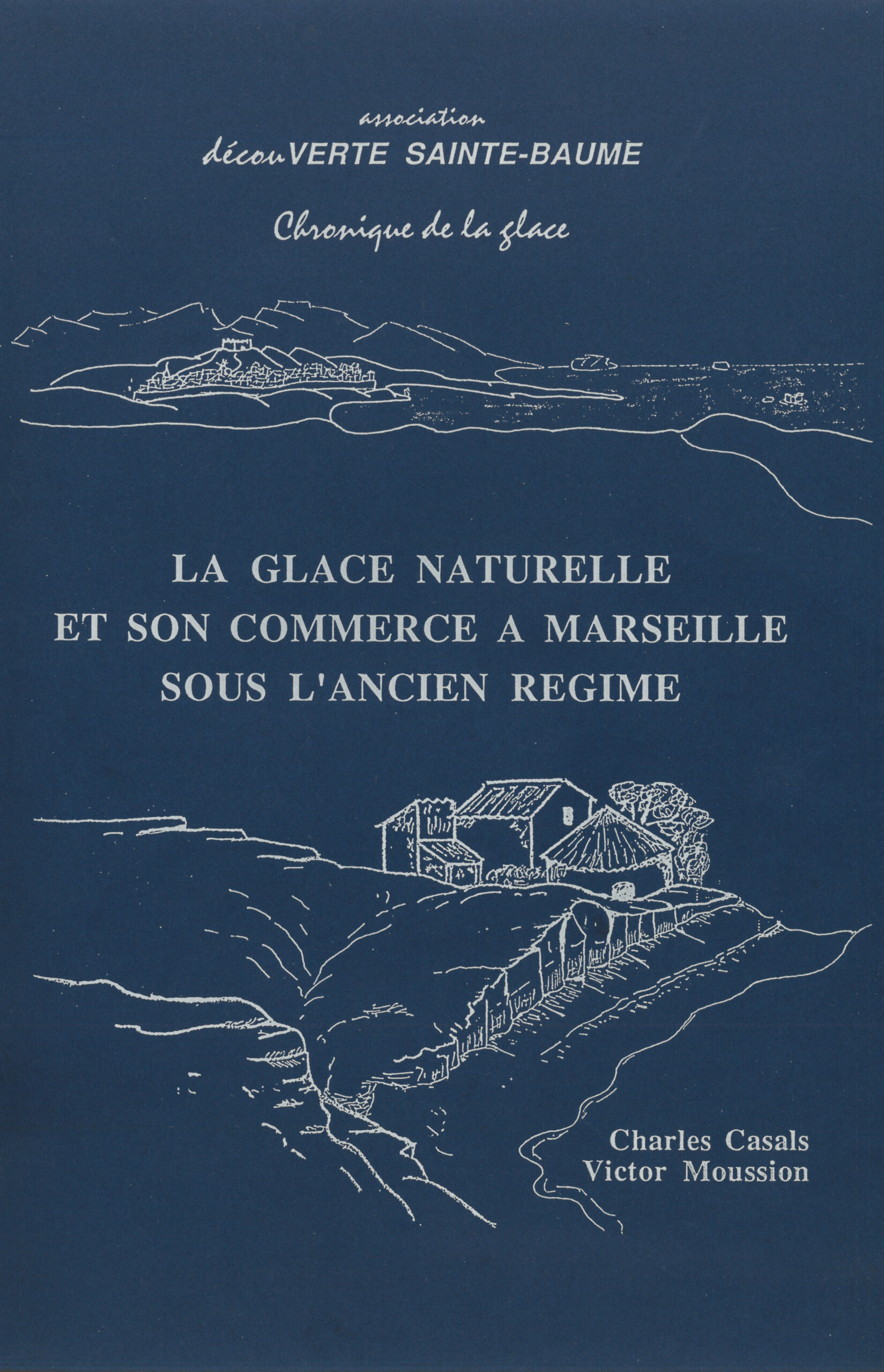 La glace naturelle et son commerce à Marseille sous l'ancien régime