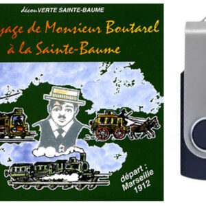 Le voyage de Monsieur Boutarel à la Sainte Baume (Clé USB)