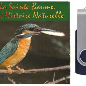 La Sainte-Baume, une histoire naturelle (clé USB)