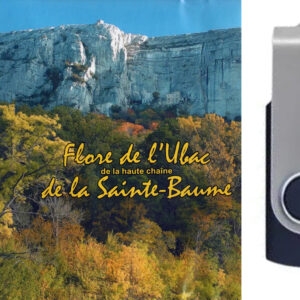 Flore de l'Ubac de la haute chaîne de la Sainte-Baume. (clé USB)